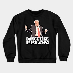 trump-dance Crewneck Sweatshirt
